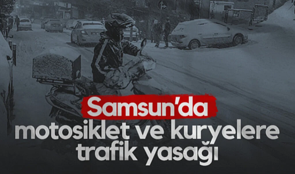 Samsun’da Motosiklet ve Kuryelere Trafik Yasağı!