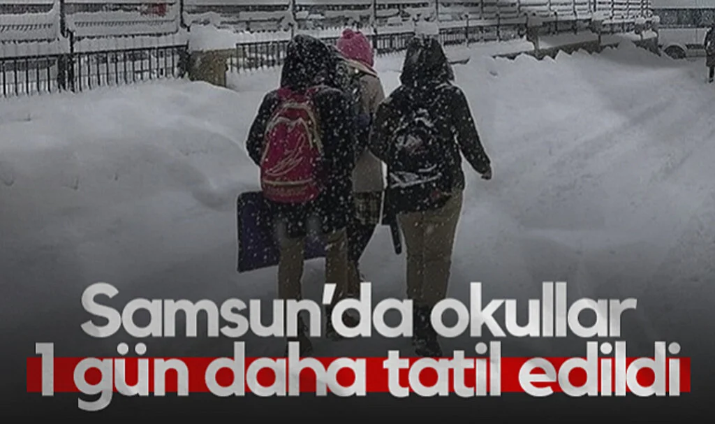 Samsun’da Okullar 1 Gün Daha Tatil Edildi!