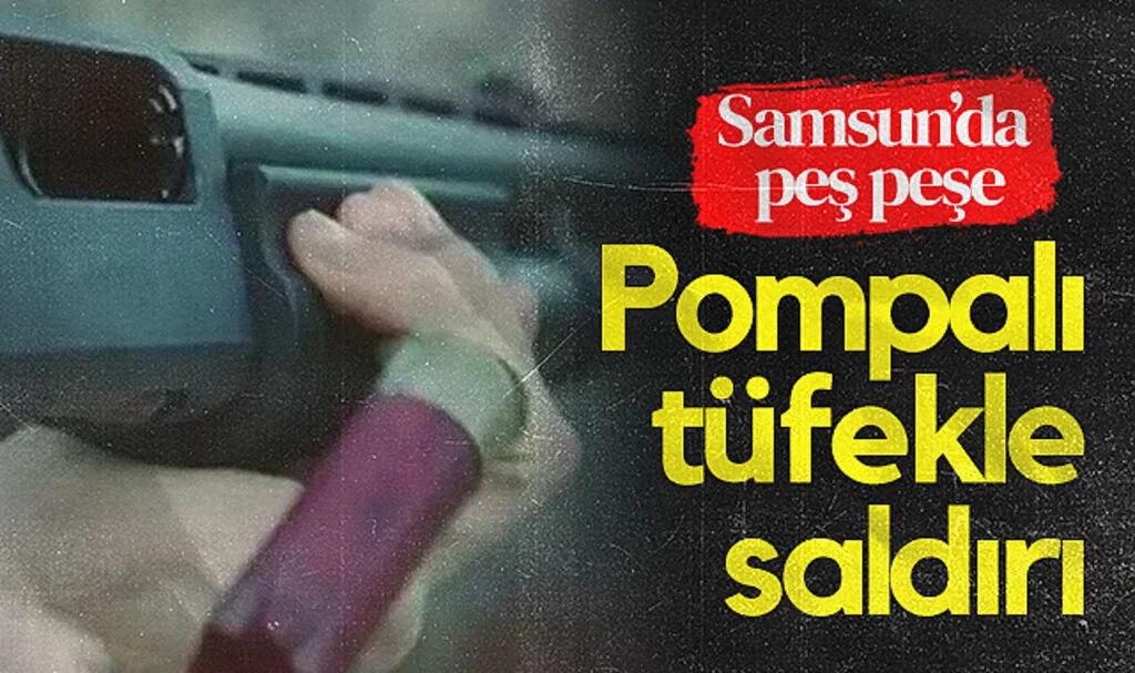 Samsun’da Peş Peşe Silahlı Saldırı! Şüpheli Tutuklandı