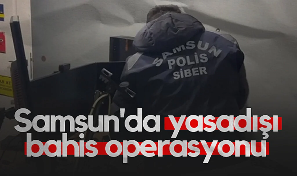 Samsun Siber Polisinden Yasadışı Bahis Operasyonu!