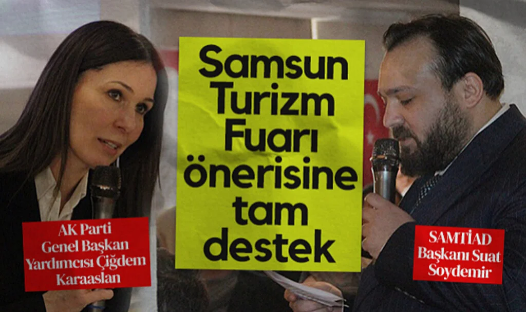 Samsun Turizm Fuarı önerisine tam destek