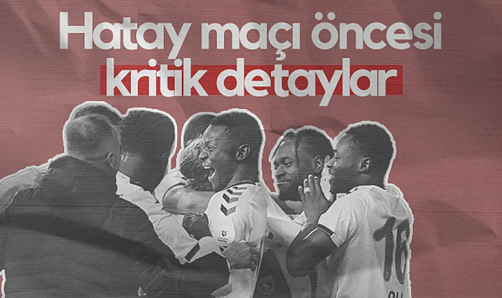 Samsunspor-Hatayspor Maçı Öncesi Kritik Detaylar!