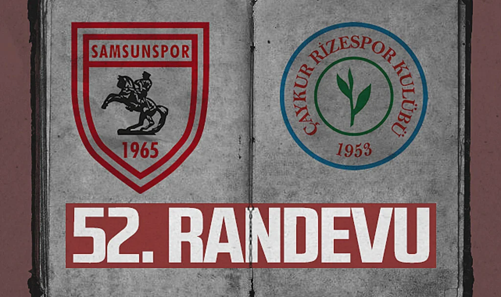 Samsunspor ile Çaykur Rizespor 52. Kez Karşı Karşıya Geliyor