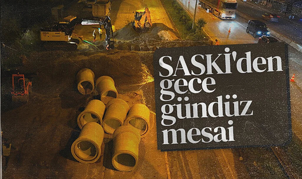 SASKİ'den gece gündüz mesai