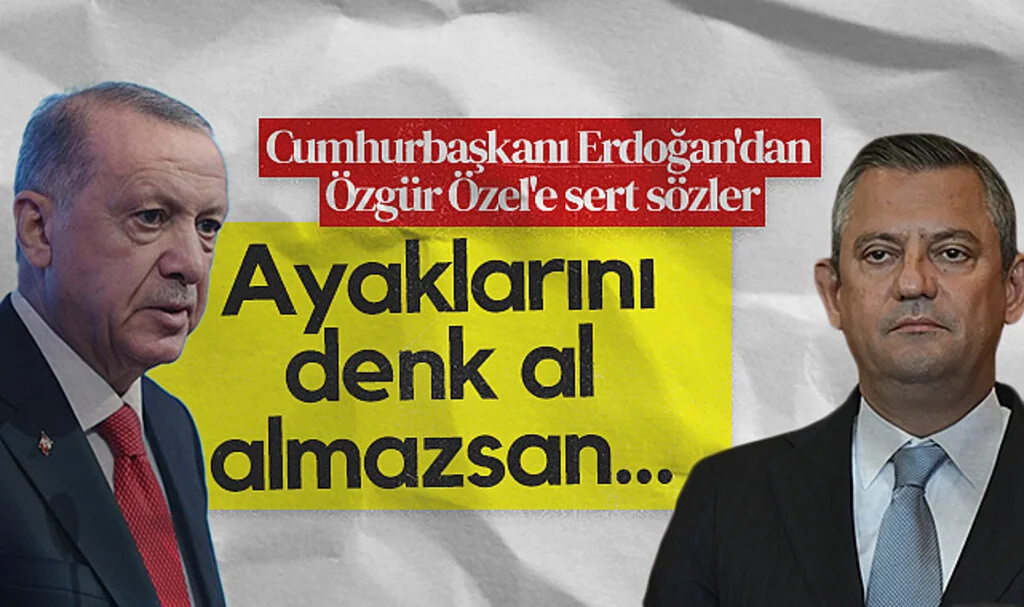Son Dakika... Erdoğan'dan Özel'e sert sözler: 'Ayaklarını denk almazsa denk getirmeyi biliriz'