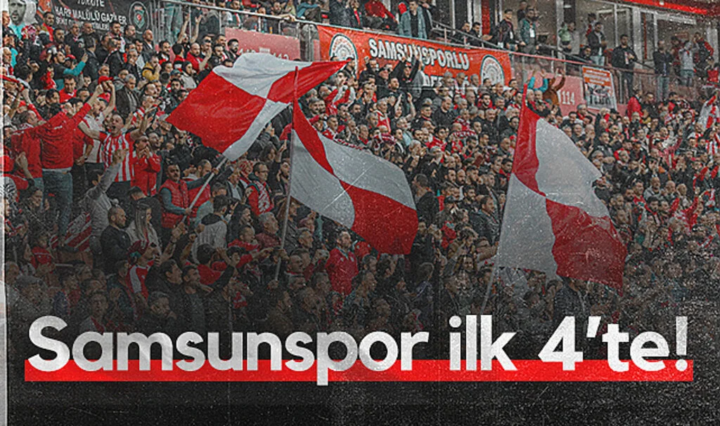 Tribünler Doldu: Samsunspor İlk 4’te!