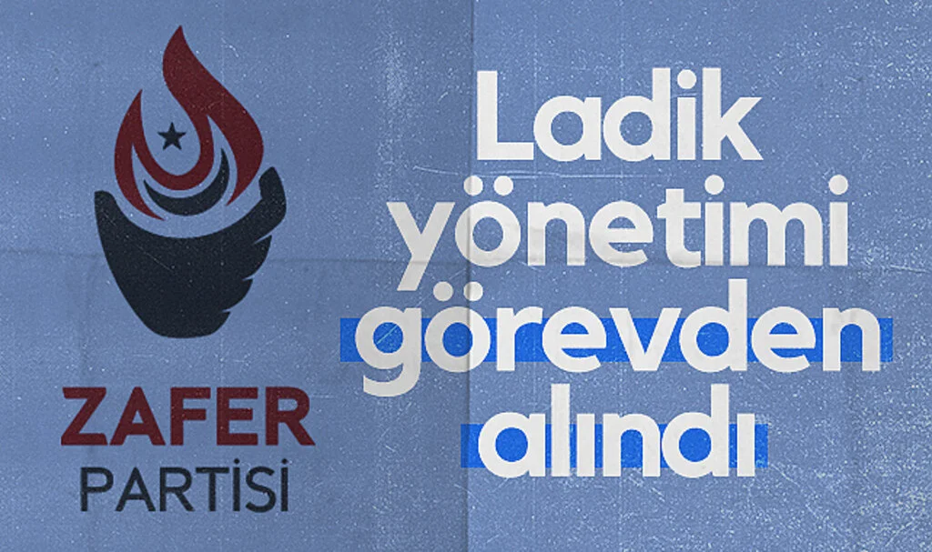 Zafer Partisi Ladik yönetimi görevden alındı