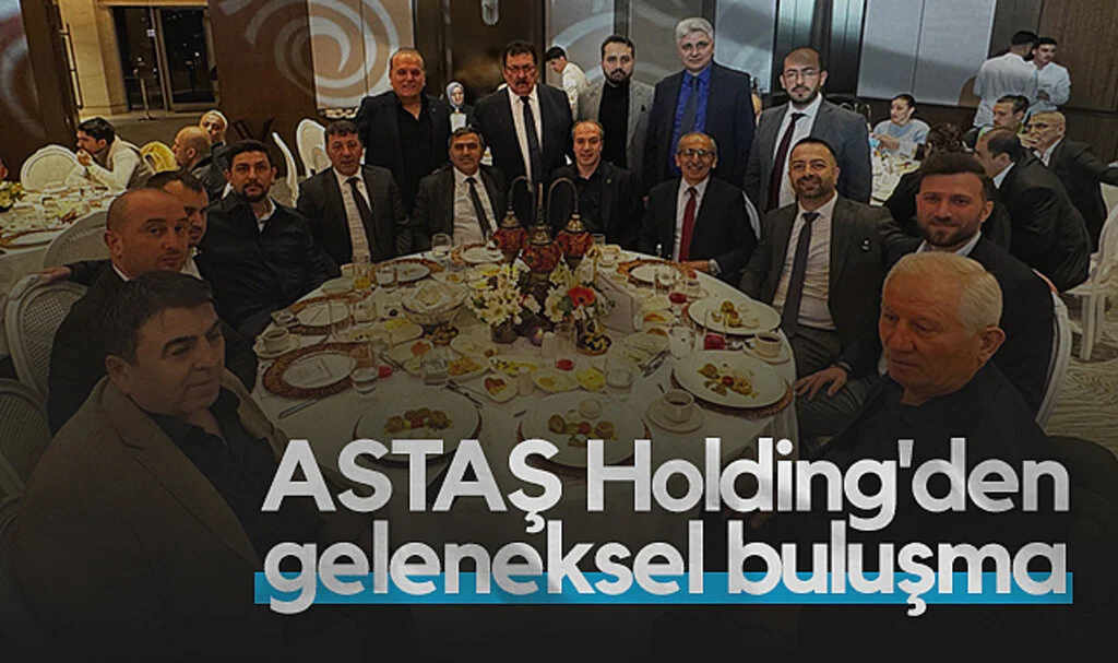 ASTAŞ Holding'den geleneksel buluşma