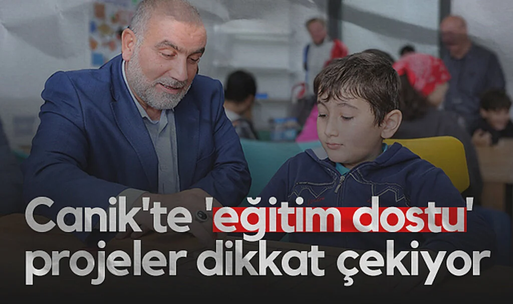  Canik'te 'eğitim dostu' projeler dikkat çekiyor