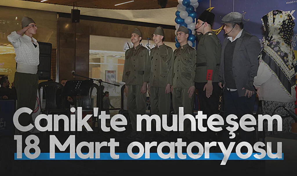 Canik'te muhteşem 18 Mart oratoryosu