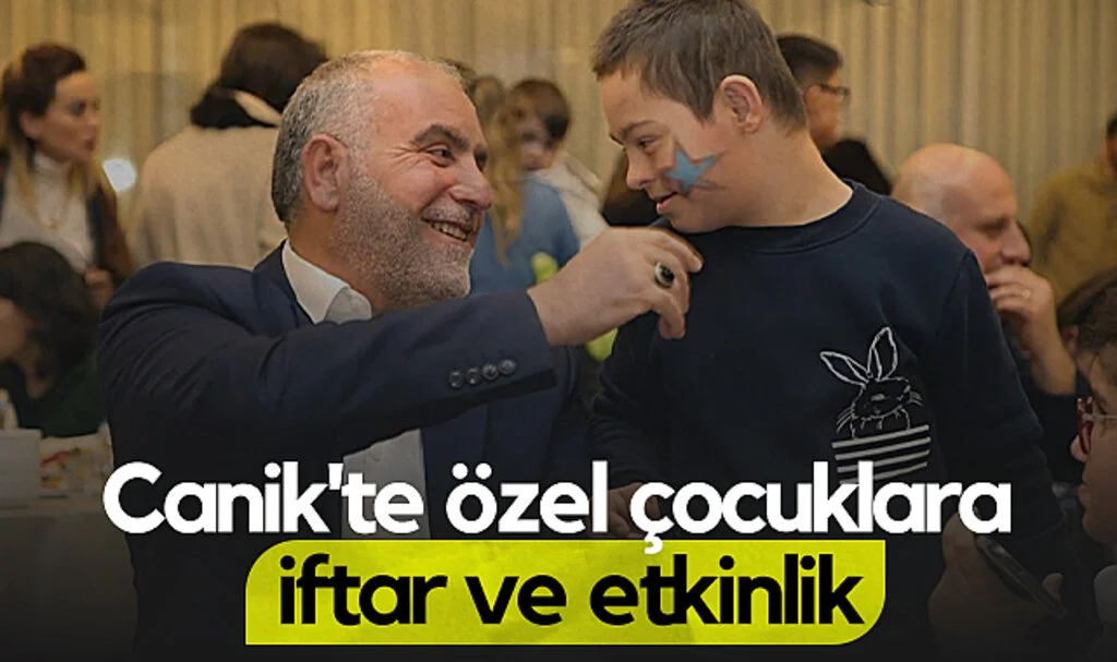 Canik'te Özel Çocuklara İftar ve Etkinlik