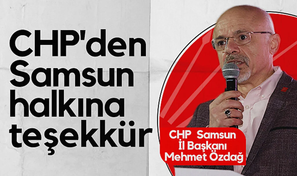 CHP'den Samsun Halkına Teşekkür