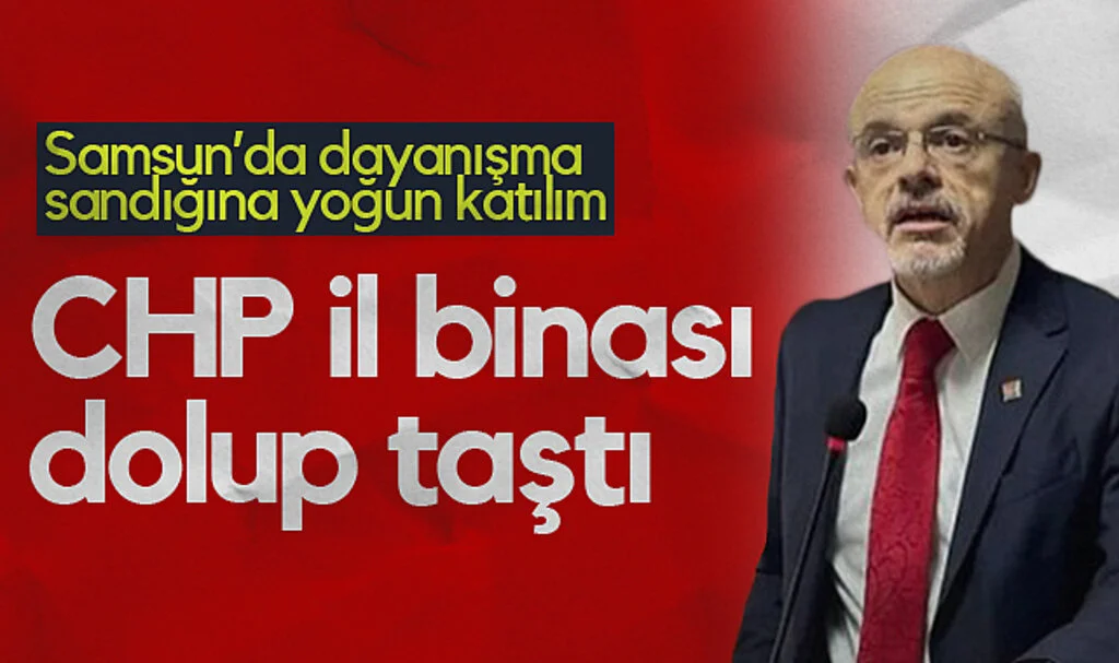 CHP Samsun'da dayanışma sandığına yoğun katılım: CHP İl Binası dolup taştı
