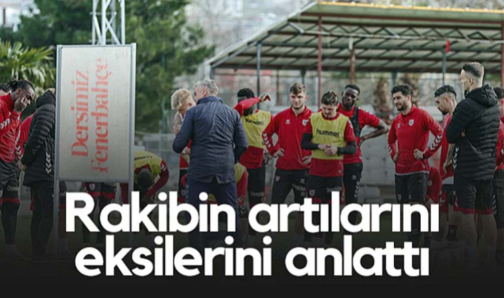 Fenerbahçe Maçı Öncesi Samsunspor’da Taktik Çalışmaları Hız Kazandı