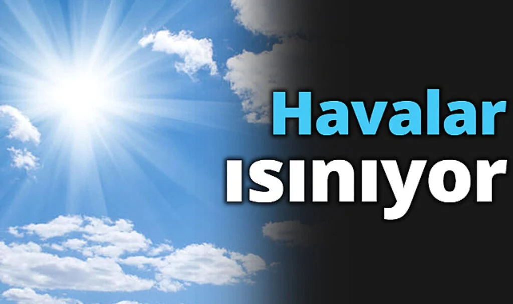 Hava Isınıyor! 23 Mart’ta Sıcaklıklar Artıyor