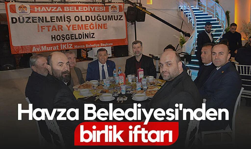 Havza Belediyesi'nden Birlik İftarı