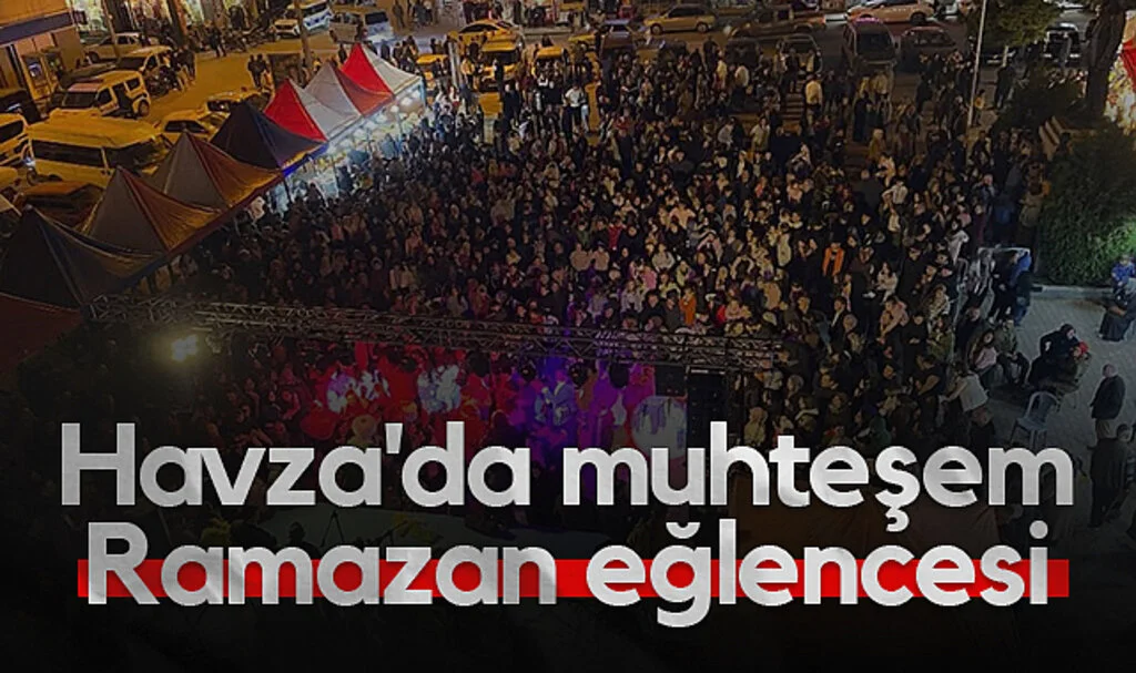 Havza'da muhteşem Ramazan eğlencesi