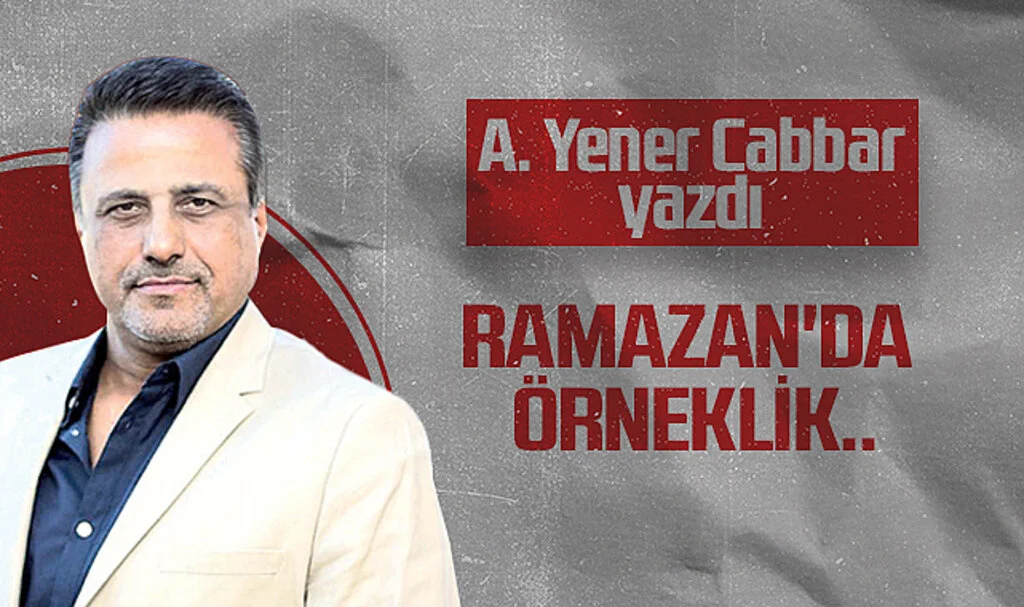 Hedef Halk Gazetesi Genel Yayın Yönetmeni A. Yener Cabbar: RAMAZAN'DA ÖRNEKLİK..