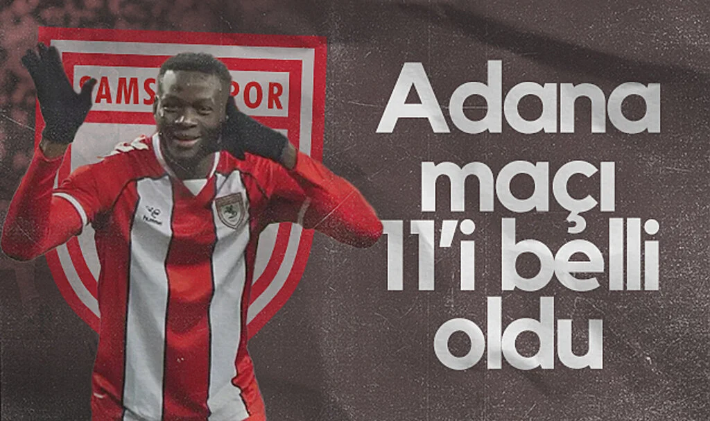 İşte Samsunspor'un Adana Demirspor Maçı İlk 11'i
