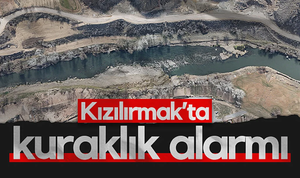 Kızılırmak'ta Kuraklık Alarmı