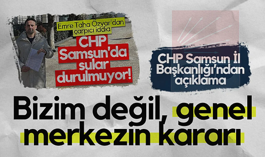 Samsun CHP'den tartışmalı üyelik iptali açıklaması: Bizim değil, genel merkezin kararı