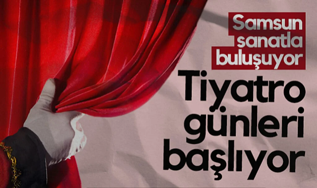 Samsun’da 7. Uluslararası Tiyatro Günleri Başlıyor