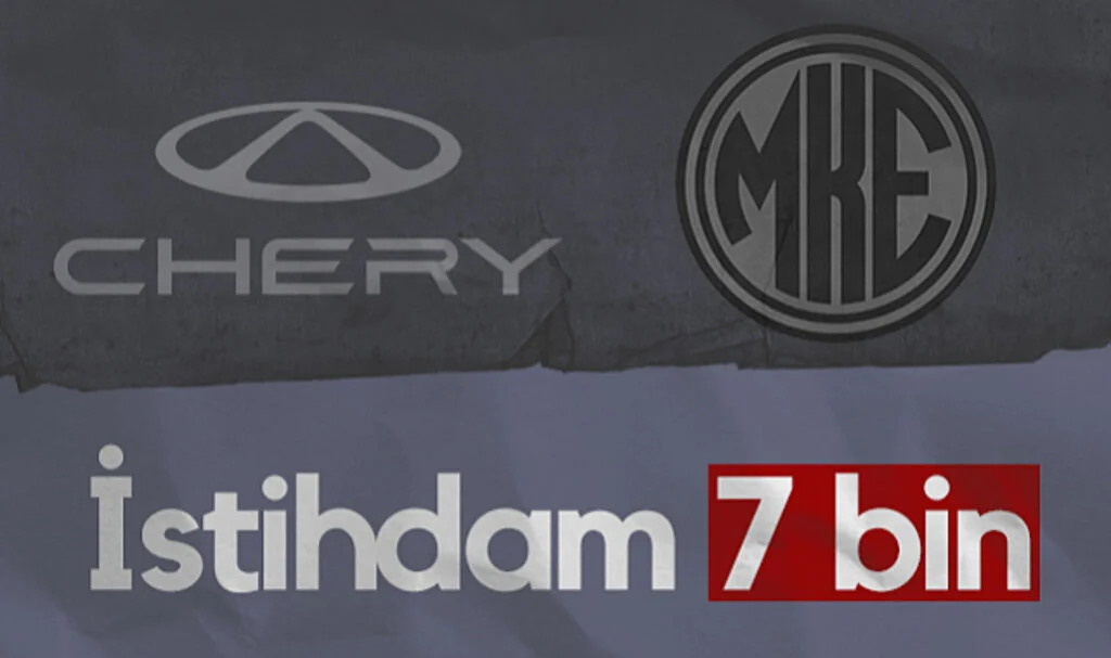 Samsun'da Chery ve MKE'nin İstihdamı 7 Bin