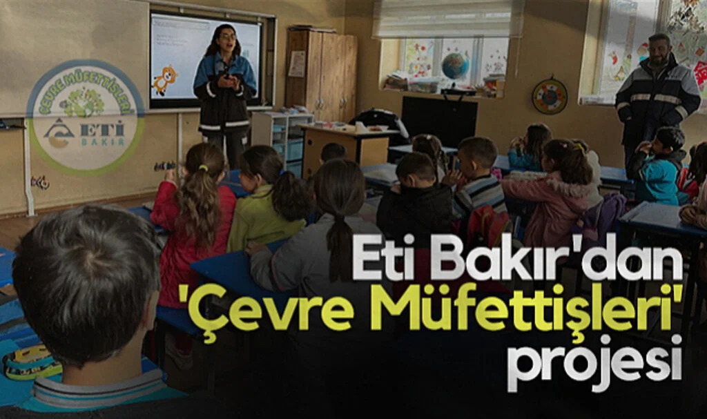 Samsun'da Eti Bakır'dan 'Çevre Müfettişleri' Projesi: 6 Bin 813 Öğrenciye Çevre Eğitimi Verecek