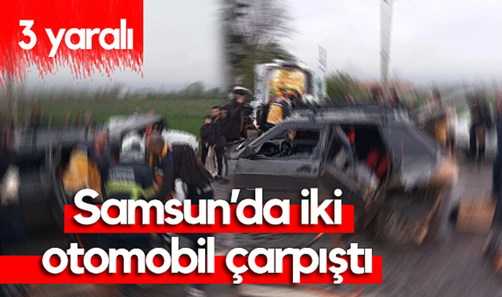 Samsun’da İki Otomobil Çarpıştı: 3 Yaralı