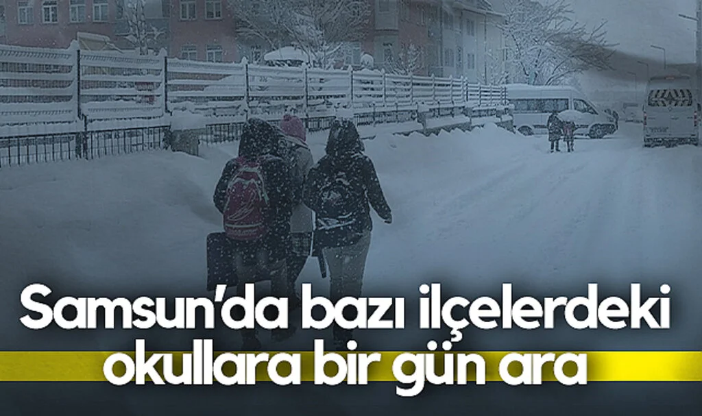 Samsun’da Kar Nedeniyle Bazı İlçelerde Okullar Tatil