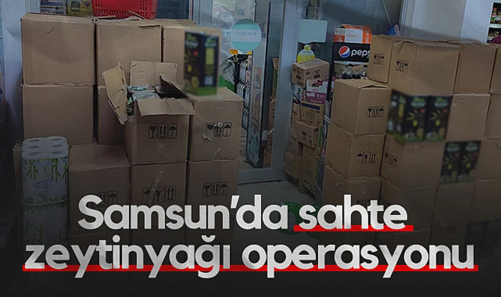 Samsun’da Sahte Zeytinyağı Operasyonu: 2.450 Litre Ele Geçirildi