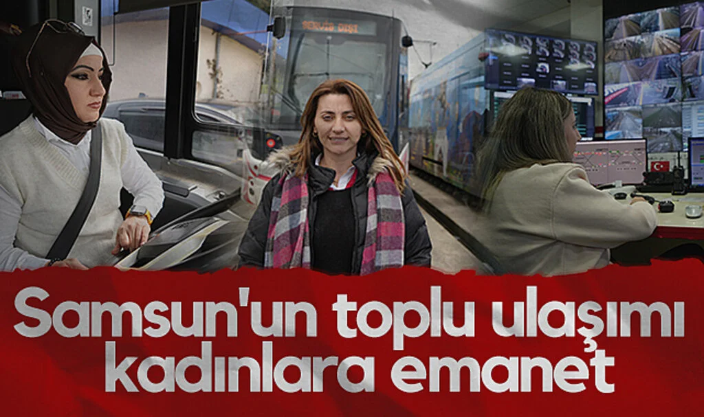 Samsun'da Toplu Ulaşıma Kadın Eli Değdi