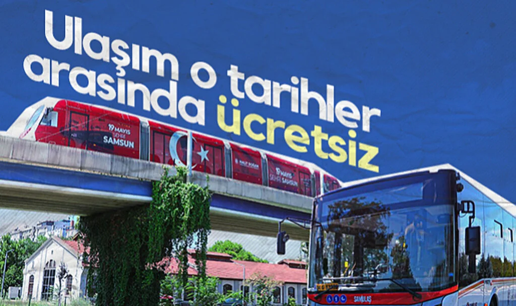 Samsun'da Ulaşım O Tarihler Arasında Ücretsiz