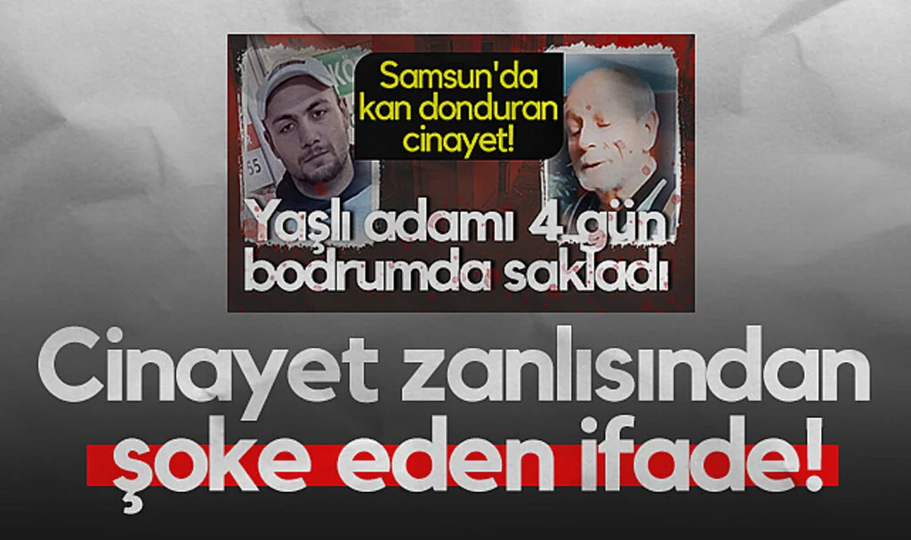 Samsun’daki Kan Donduran Cinayetin Zanlısından Şoke Eden İfade!
