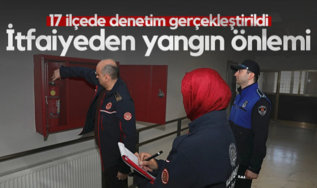 Samsun İtfaiyesi'nden Yangın Önlemi! 17 İlçede Denetim Gerçekleştirildi