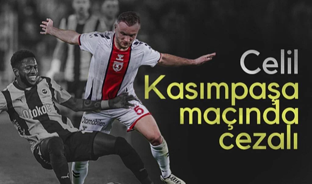 Samsunspor'a Kasımpaşa Öncesi Şok! Celil Yüksel Cezalı