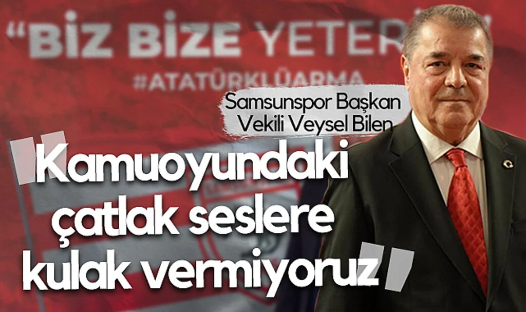 Samsunspor Başkan Vekili Veysel Bilen: "Kamuoyundaki Çatlak Seslere Kulak Vermiyoruz"