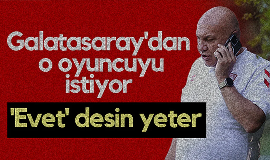Samsunspor Başkanı Yüksel Yıldırım, Galatasaray'dan o oyuncuyu istiyor