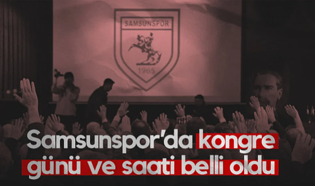 Samsunspor’da Kongre Günü ve Saati Belli Oldu