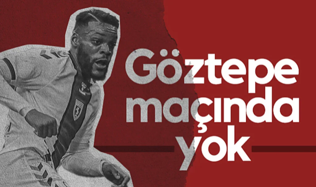 Samsunspor'da Olivier Ntcham Göztepe Maçında Yok