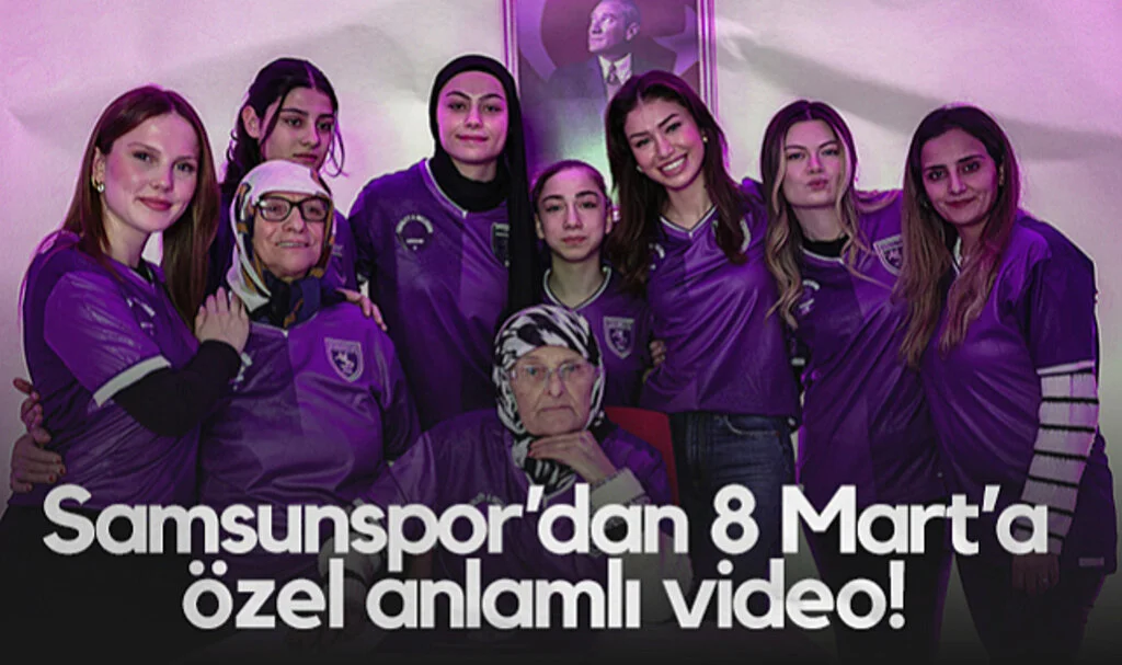 Samsunspor’dan 8 Mart’a Özel Anlamlı Video!