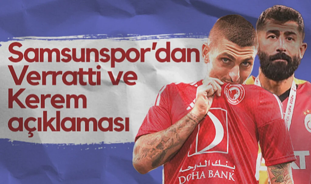 Samsunspor’dan Verratti ve Kerem Demirbay Açıklaması