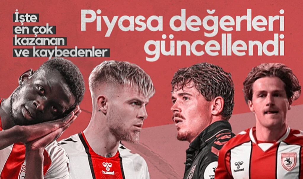 Samsunspor'un Piyasa Değerleri Güncellendi! İşte En Çok Değer Kazanan ve Kaybedenler...