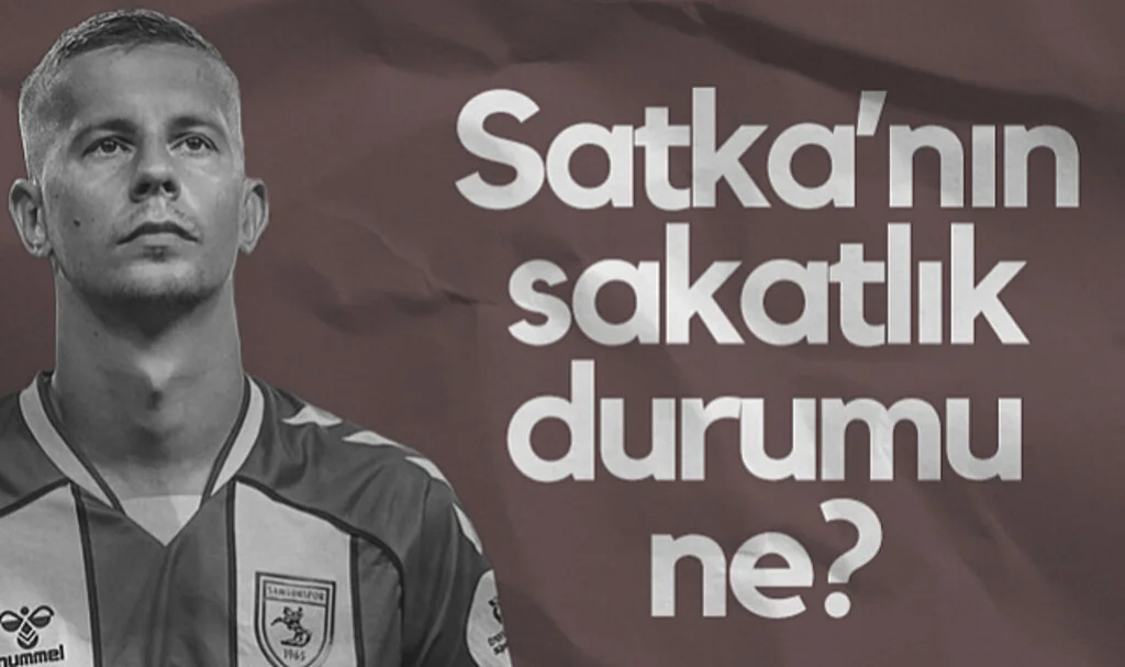 Samsunspor'un Stoperi Satka'nın Sakatlık Durumu Ne?
