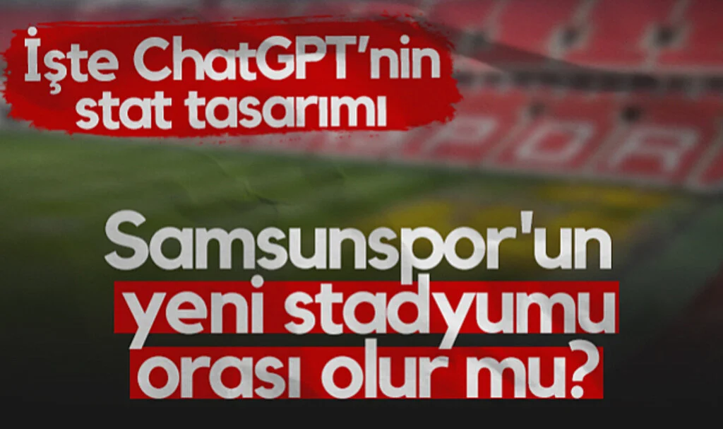 Samsunspor'un Yeni Stadyumu Orası Olur Mu?