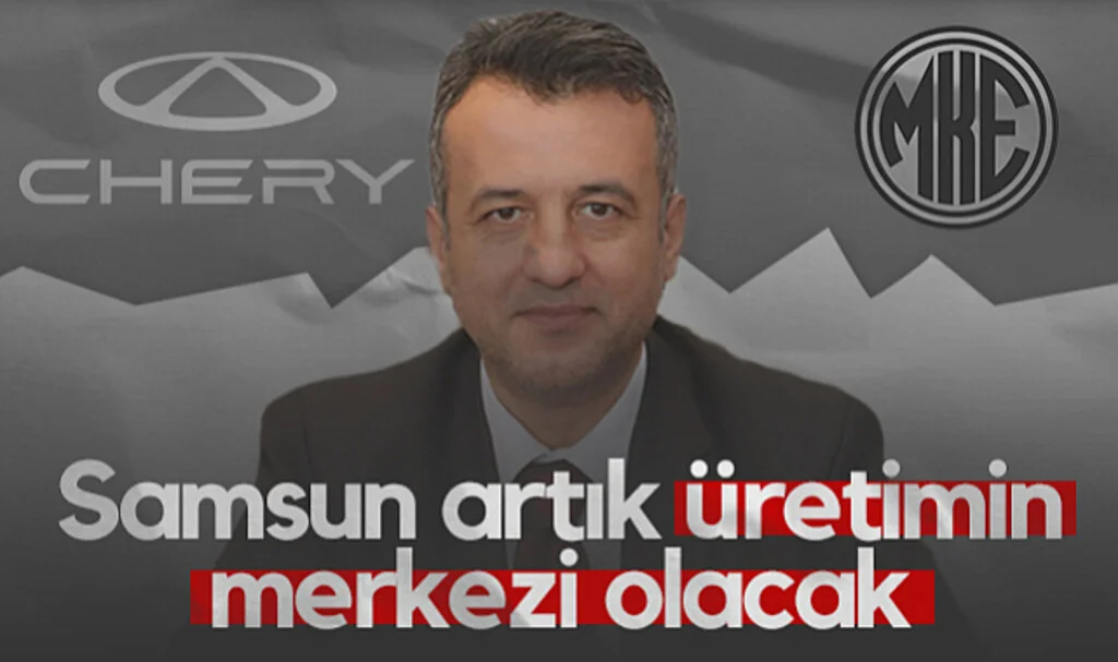 SBB Başkanı Halit Doğan'dan Chery ve MKE Açıklaması: Samsun Artık Üretimin Merkezi Olacak