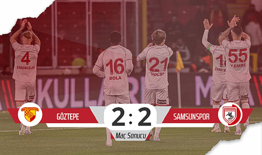 Son Dakika! Göztepe: 2 - Samsunspor: 2 (Maç Özeti)