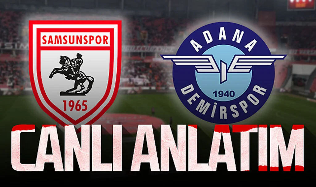 Son Dakika! Samsunspor - Adana Demirspor (Canlı Anlatım)