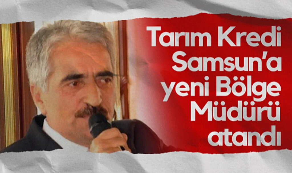 Tarım Kredi Samsun'a Yeni Bölge Müdürü Atandı