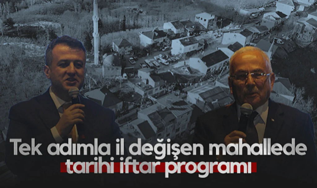 Tek Adımla İl Değişen Mahallede Tarihi İftar Programı
